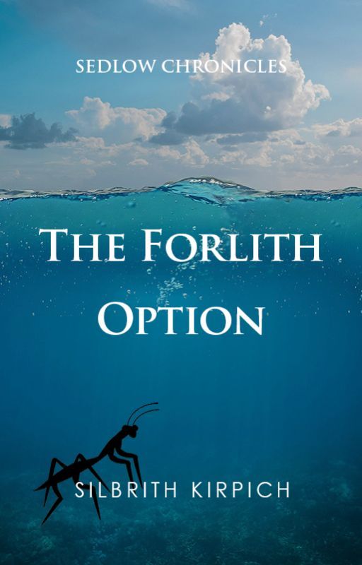 The Forlith Option by Silbrith