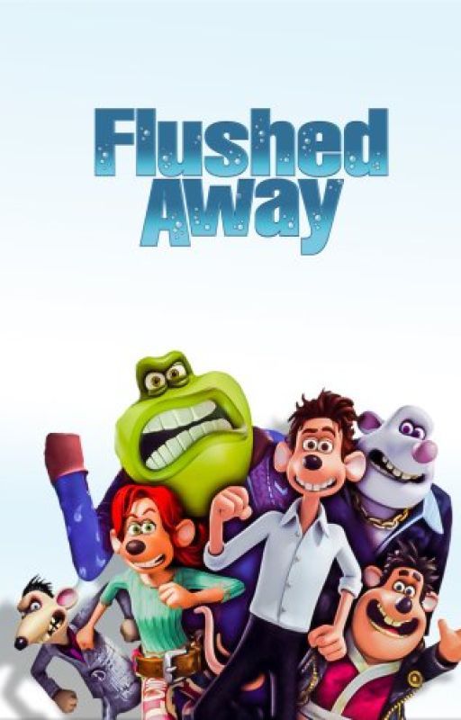 Flushed Away by KappaTurtleGirl