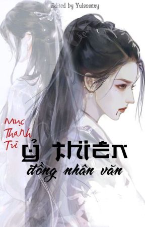 [Đang edit] [BH] Ỷ Thiên Đồng Nhân Văn - Mục Thanh Tử by myyulsosexy