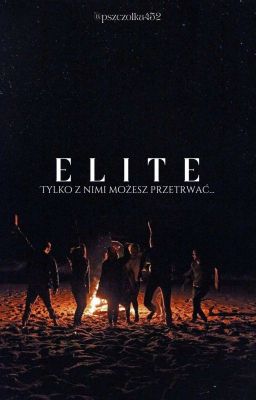 Tylko z Elitą możesz przetrwać - ELITE #1  cover