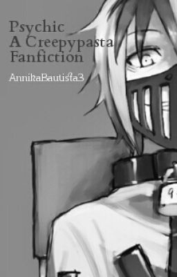 Psychic (Creepypasta fanfiction) cover