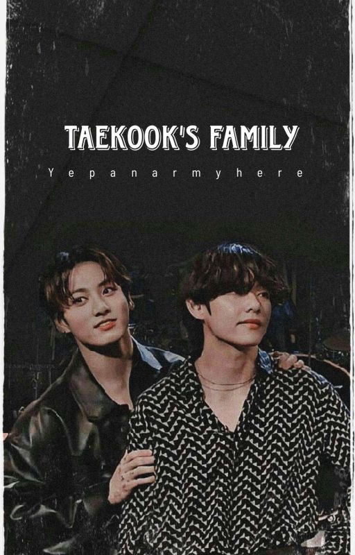 Taekook's family (contains Spanking) by YepanARMYhere