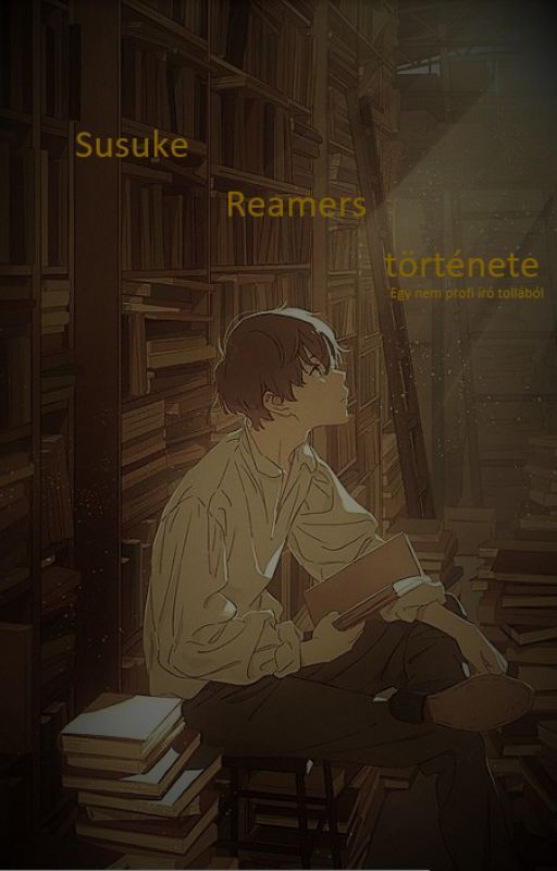 Susuke Reamers törénete by somebody-2_7