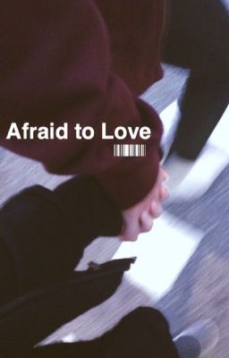 Afraid of Love *EDITING* cover