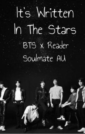 It's Written In The Stars (BTS x Reader Soulmate AU) by YoongiComeBack