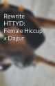 Rewrite HTTYD: Female Hiccup x Dagur by TJemmaAmes