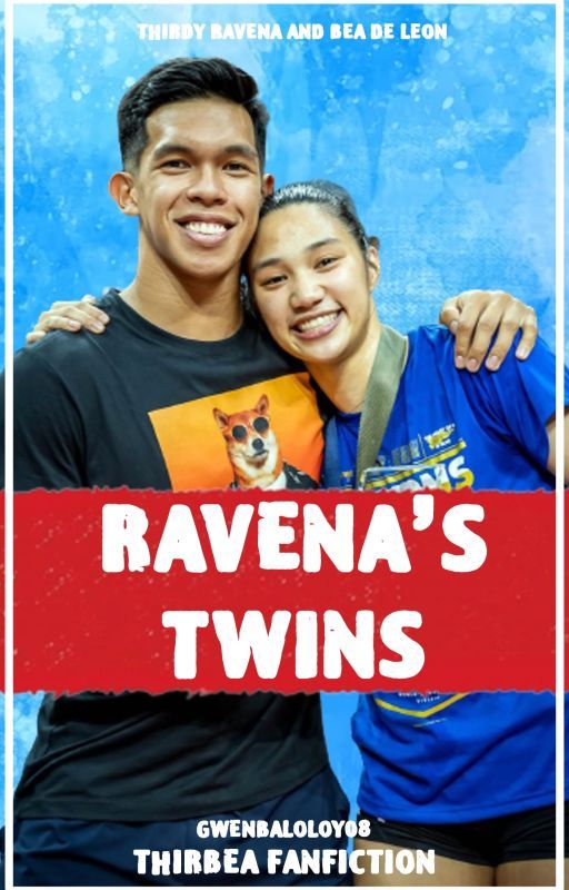 Ravena's Twins (ON HOLD) by gwenbaloloy08