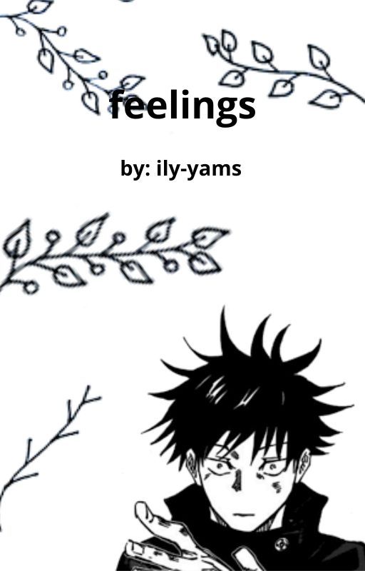 feelings (fushiguro megumi x reader) by ily-yams