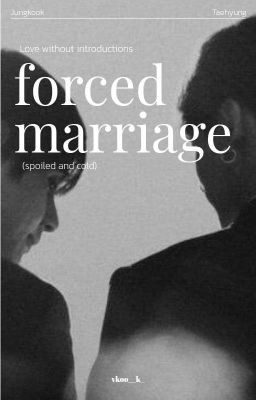 Forced Marriage | TK  18 مُكْتَمِلَة cover