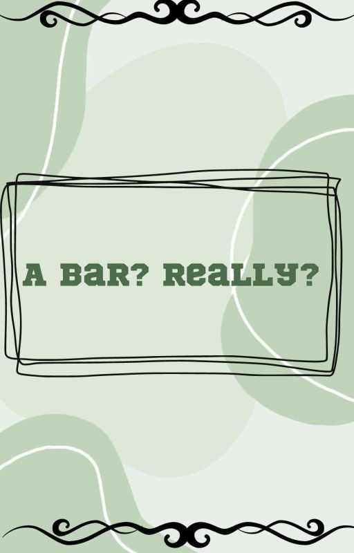 A Bar? Really? by green_to3nail