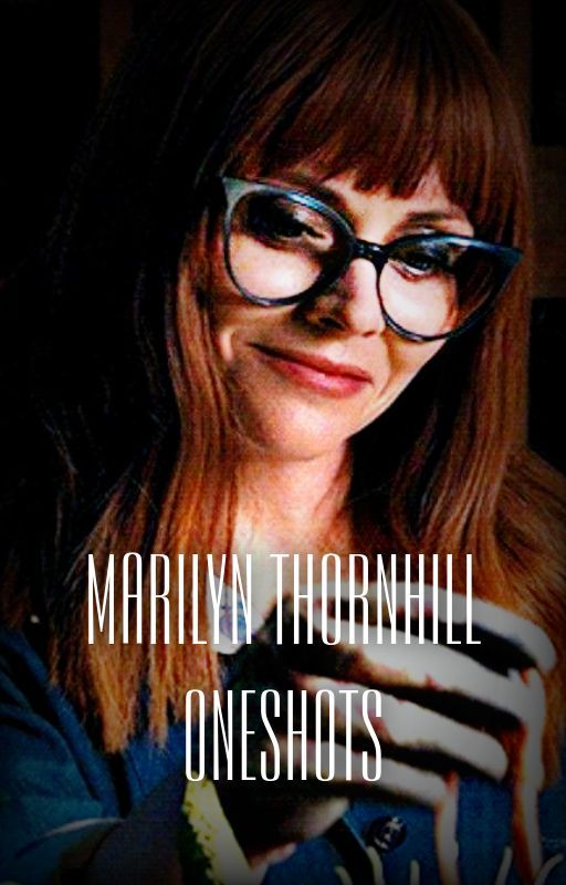 Marilyn Thornhill Oneshots by p1utotown