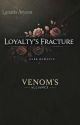 Venom's Alliance: Loyalty's Fracture by LunarisAryson