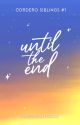 Until The End (Epistolary) by Katreynathecat