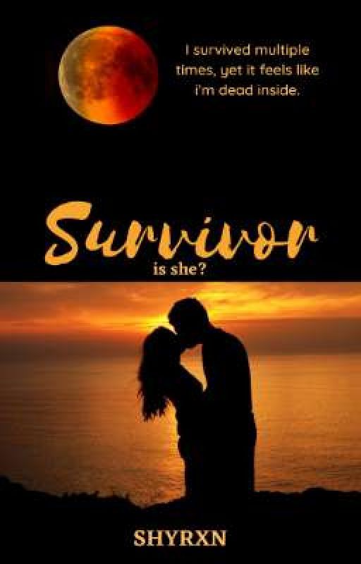 SURVIVOR ( is she? ) by shyrxn