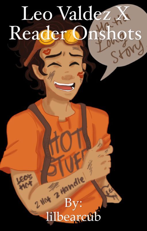 Leo Valdez x reader by lilbearcub