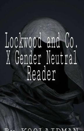 Lockwood and Co. X Gender Neutral Reader by K00LAIDMAN