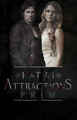 Fatal Attractions - A TVD Fan Fiction cover