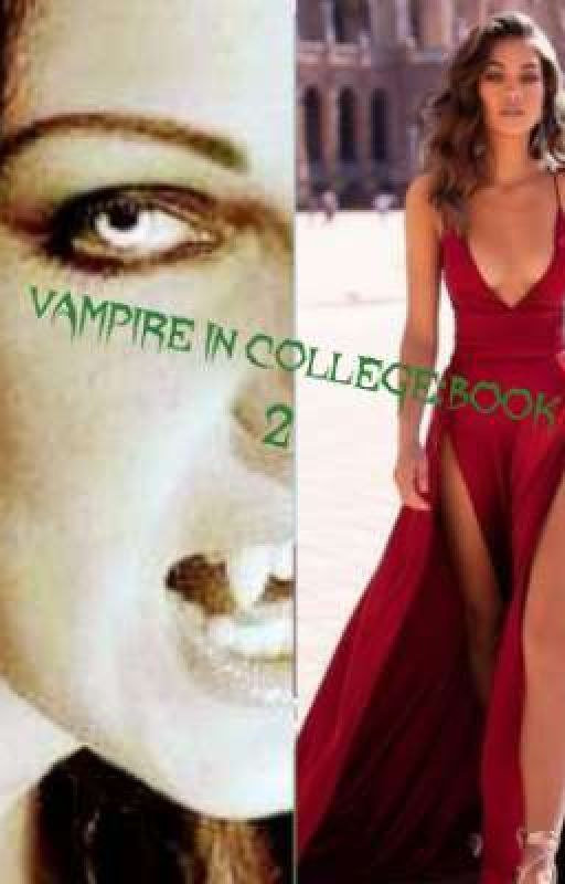 vampire in college book 2: wtm by hybrids201324