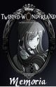 Twisted Wonderland: Memoria by m3edina1