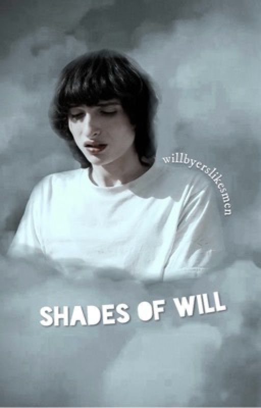 Shades of Will - byler by ihaveweirdtaste888