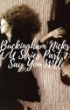 Buckingham Nicks A/U Series Part 7: Say You Will by GoldDustLinda77