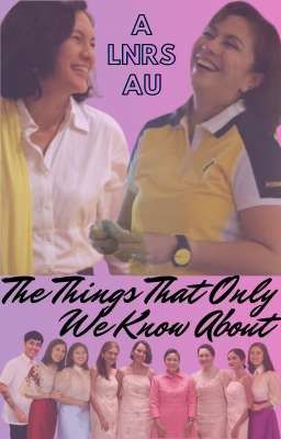 The Things That Only We Know About: A LNRS HontiBredo AU cover