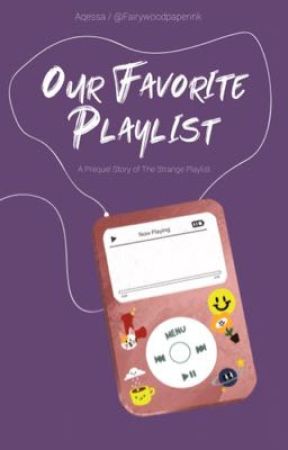 Our Favorite Playlist by fairywoodpaperink