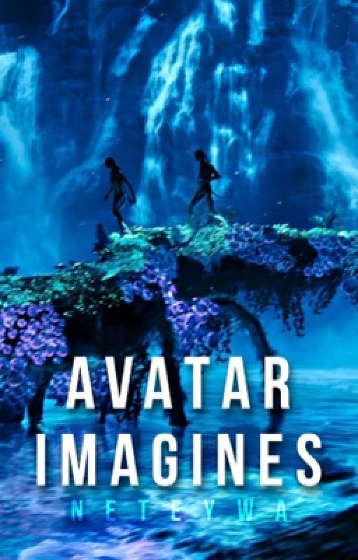 ✵ avatar imagines ✵ by Neteywa