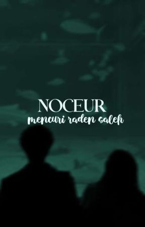 𝐍𝐎𝐂𝐄𝐔𝐑! mencuri raden saleh x reader  by LLUXURI0US