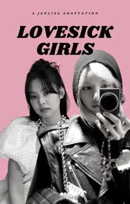 LOVESICK GIRLS | JENLISA cover