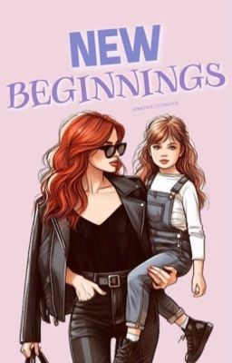 New beginnings (Natasha/you age regression)  cover