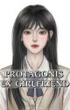 Protagonis ex girlfriend (END) by purpleeggi