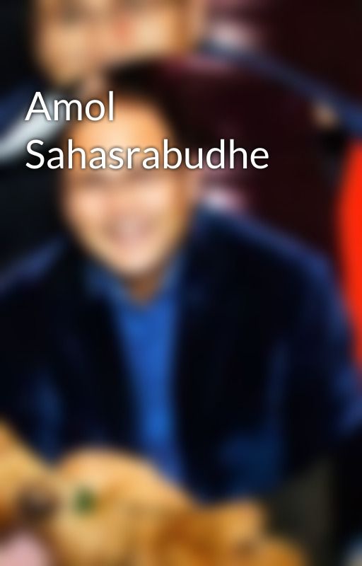 Amol Sahasrabudhe by amol-sahasrabudhe