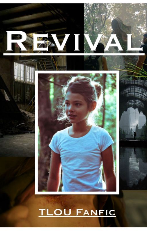 Revival - The Last Of Us by lolxd41787