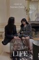 Walk Into My Life (Jensoo) by NainaZara