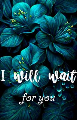 I will wait for you cover