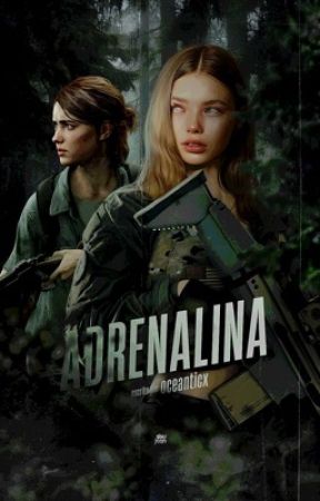 ADRENALINA, ellie williams by oceanticx