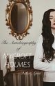 The Autobiography of Mycroft Holmes by heyimdelta