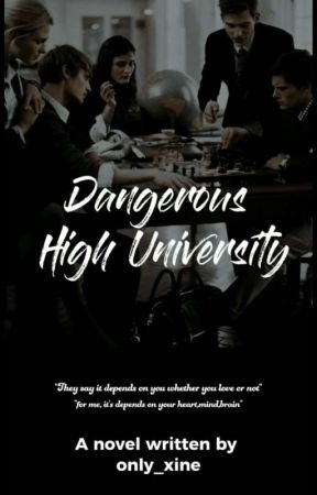 Dangerous High University  by only_xine