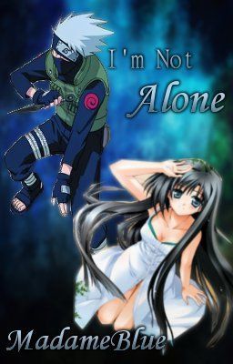 I'm Not Alone {--Kakashi Hatake--} cover