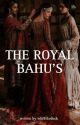 THE ROYAL BAHU'S (edited version) by wh8theduck