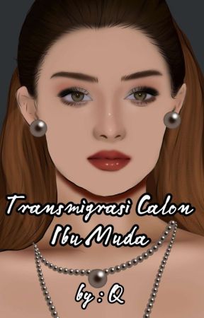 Transmigrasi Calon Ibu Muda  by Iqlima55