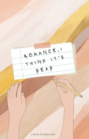 Romance, I Think It's Dead by kiraxdani97