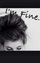 I'm Fine(Janoskians FanFic) by Janoskiansloverr1