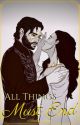 All Things Must End by ambercoleman48jj