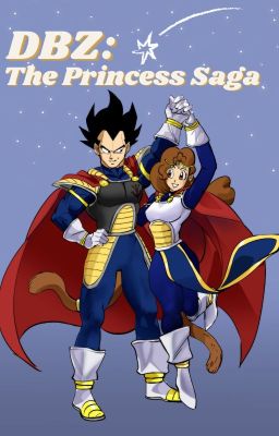 DBZ: The Princess Saga (Vegeta x Reader) cover