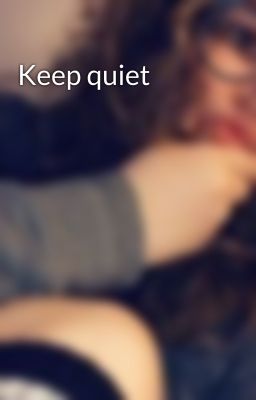 Keep quiet cover