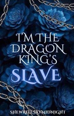 I'm The Dragon King's Slave  cover