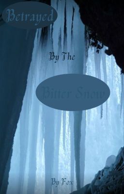 Betrayed by the Bitter Snow cover