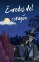 Enredos del corazón  by Lady_Jiang